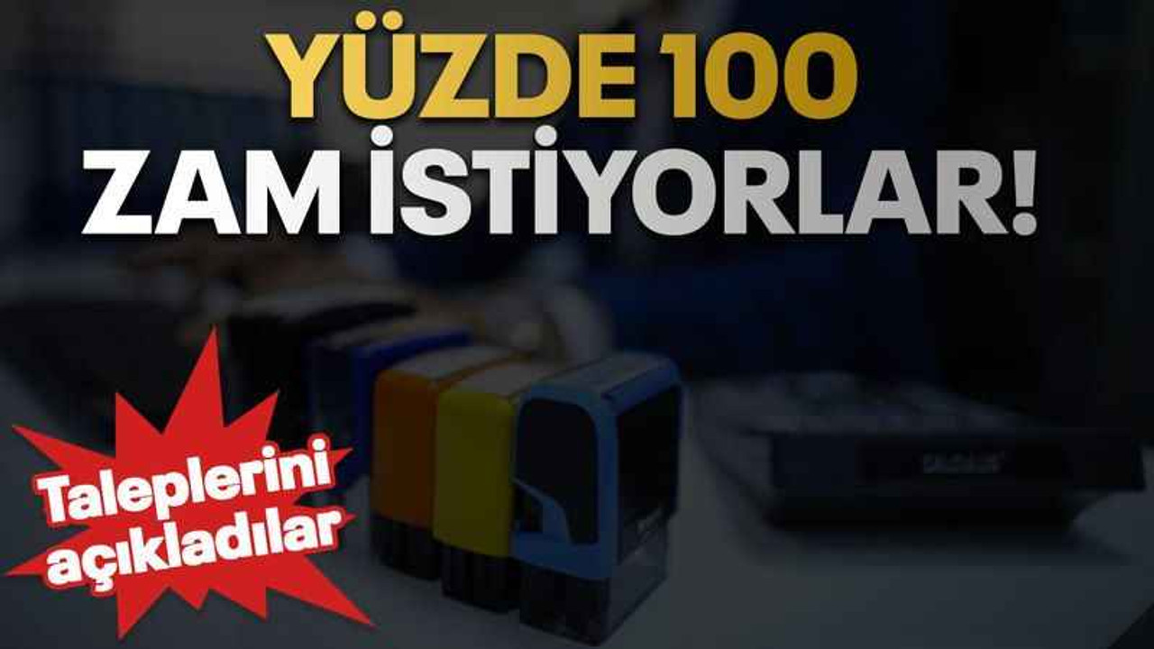 Taleplerini açıkladılar Yüzde 100 zam istiyorlar!